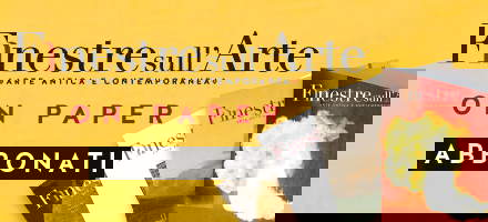 invito ad abbonarsi a Finestre sull'Arte magazine